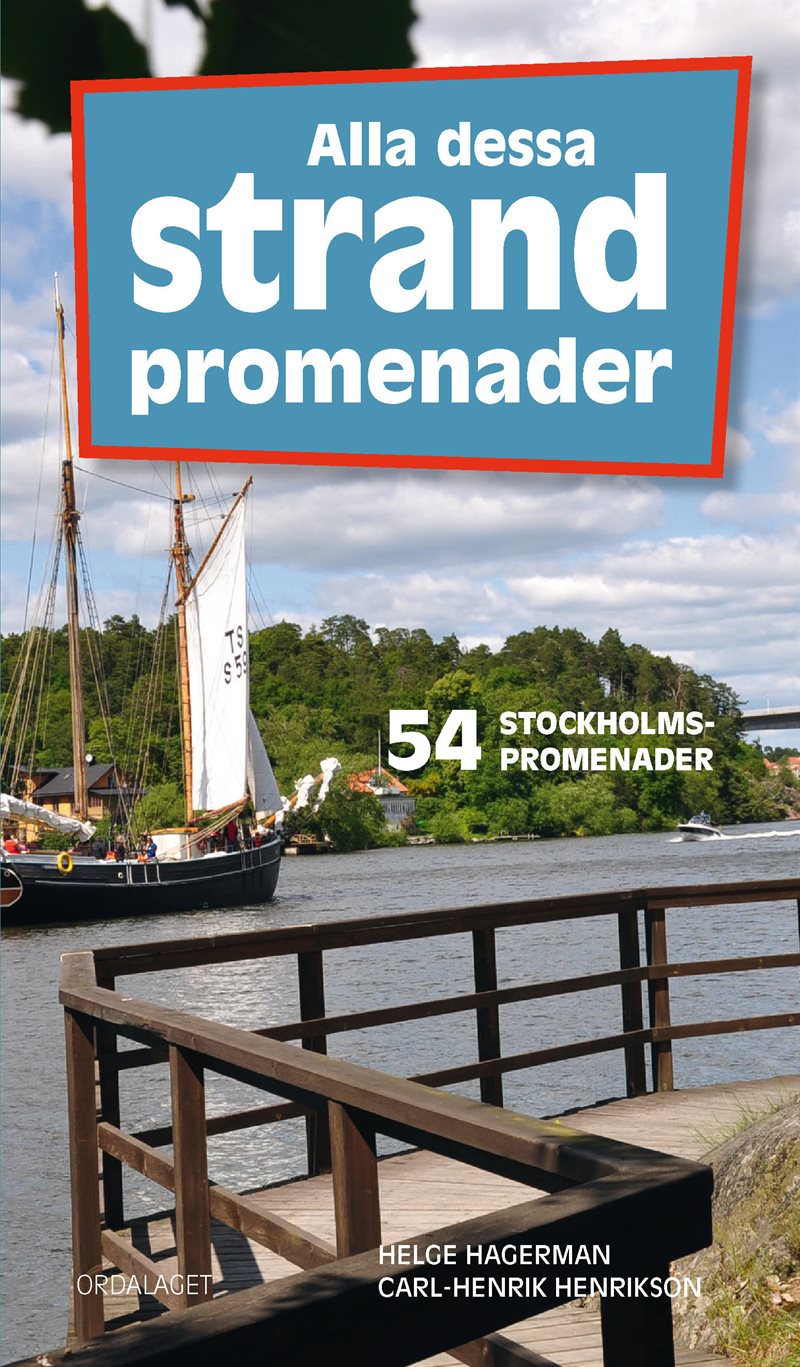 Alla dessa strandpromenader : 54 Stockholmspromenader