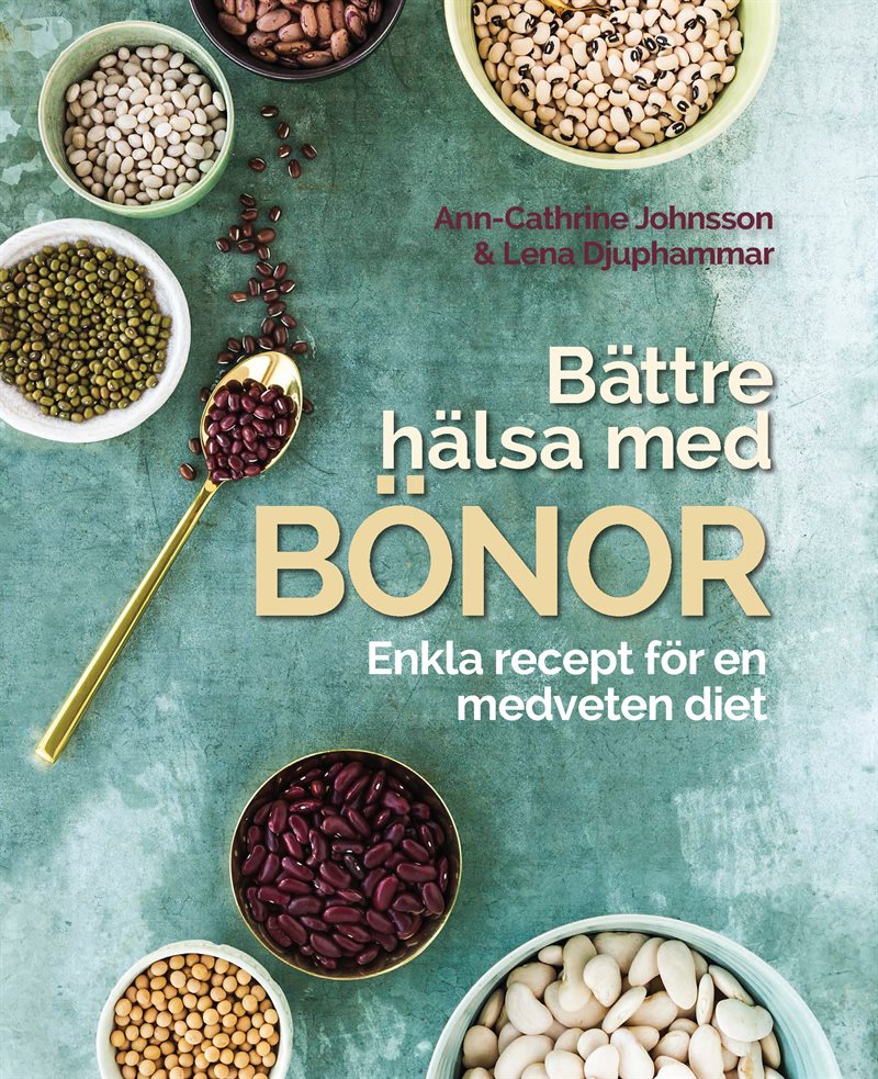 Bättre hälsa med bönor: Enkla recept för en medveten diet.