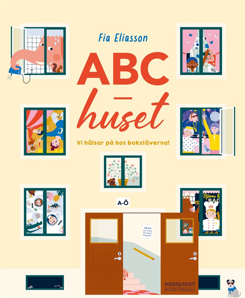 ABC-huset : Vi hälsar på hos bokstäverna!