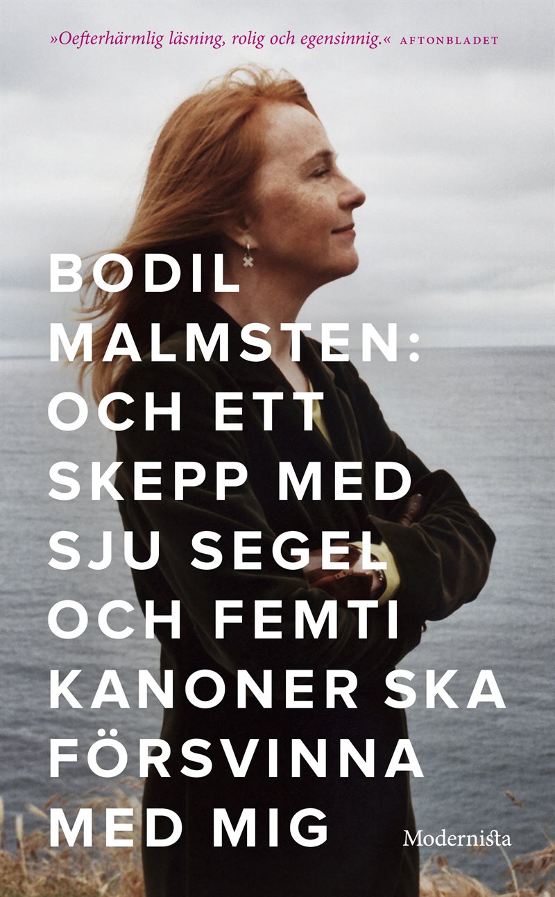 Och ett skepp med sju segel och femti kanoner ska försvinna med mig
