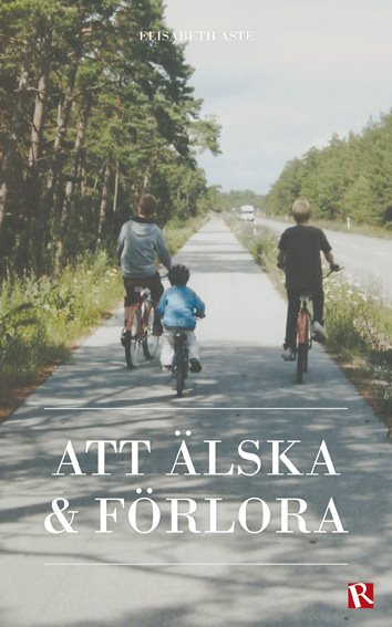 Att älska och förlora