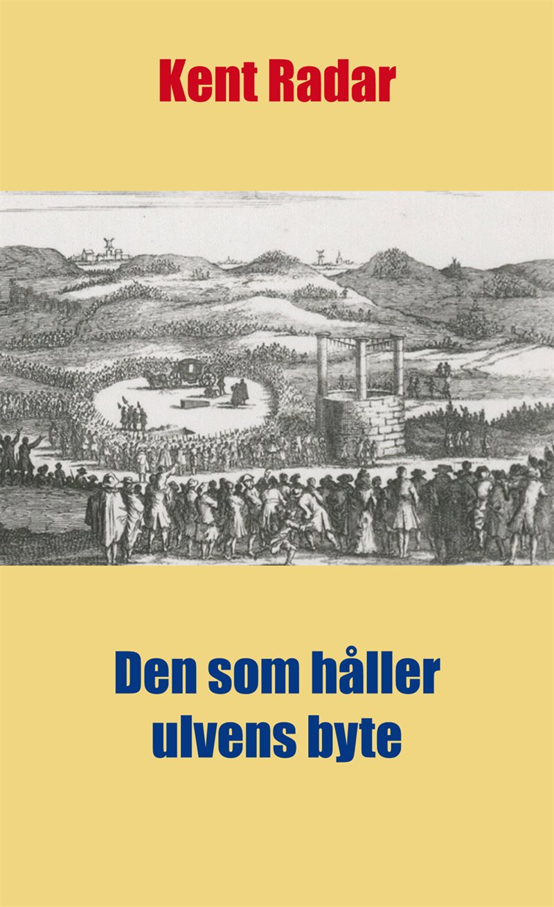 Den som håller ulvens byte