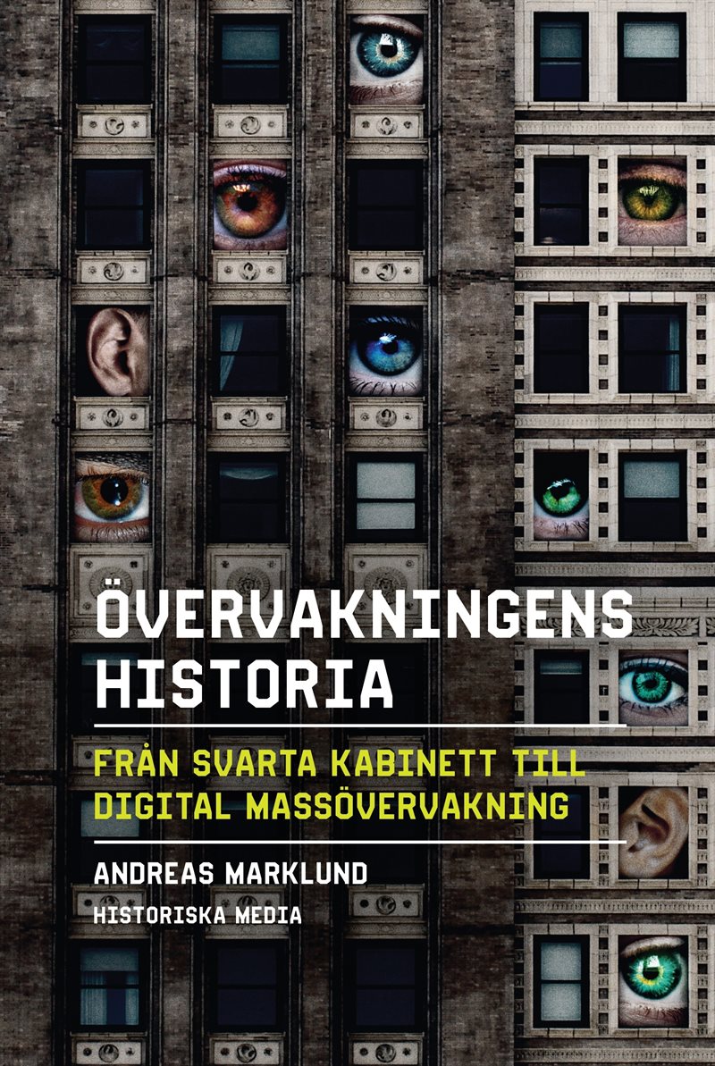 Övervakningens historia : från svarta kabinett till digital massövervakning