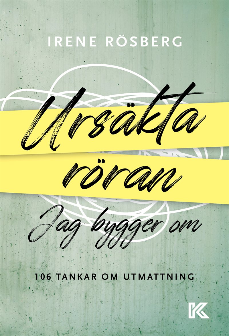 Ursäkta röran jag bygger om : 106 tankar om utmattning