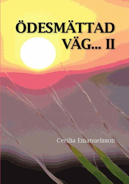 Ödesmättad väg. Del 2