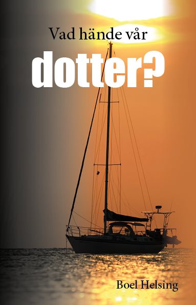 Vad hände vår dotter?