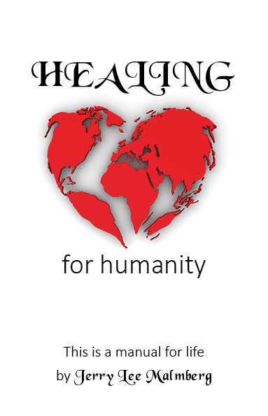 Healing for humanity : this is a manual for life