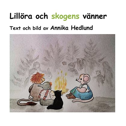 Lillöra och skogens vänner