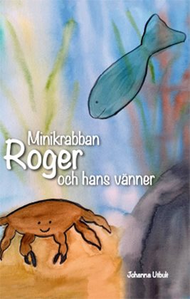 Minikrabban Roger och hans vänner