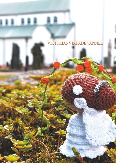 Victorias virkade vänner