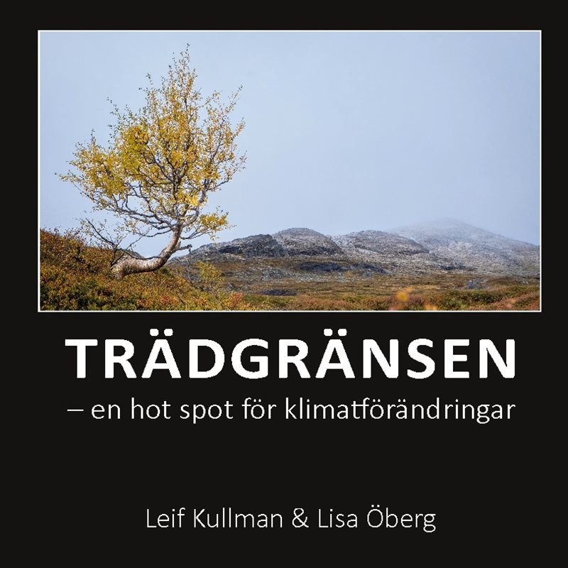 Trädgränsen : en hot spot för klimatförändringar