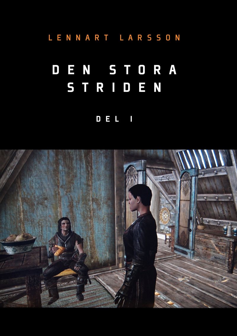 Den stora striden. Del 1