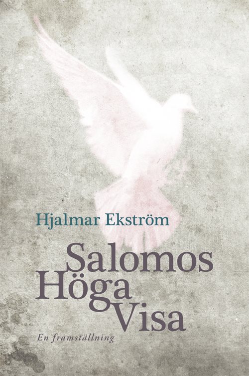 Salomos höga visa . en framställning