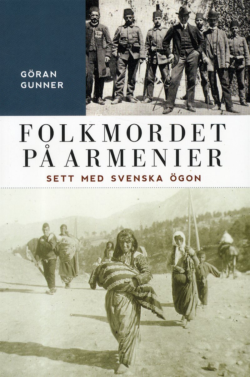 Folkmordet på armenier : sett med svenska ögon