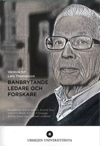 Banbrytande ledare och forskare