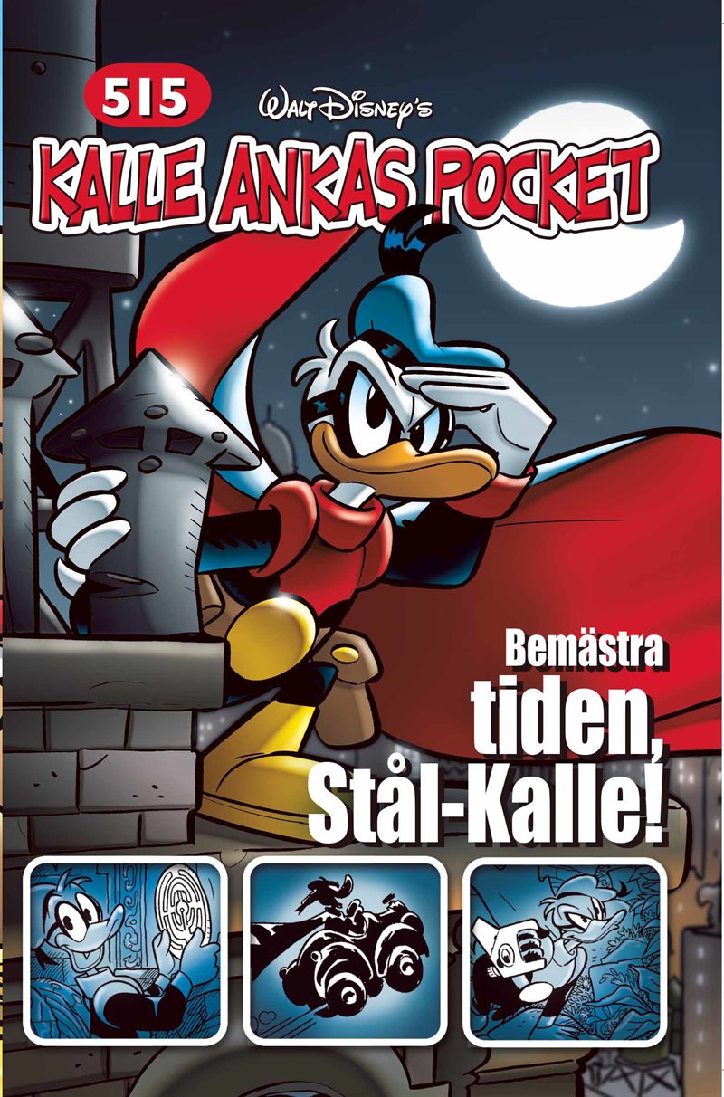 Kalle Ankas Pocket 515 : Bemästra tiden, Stål-Kalle!