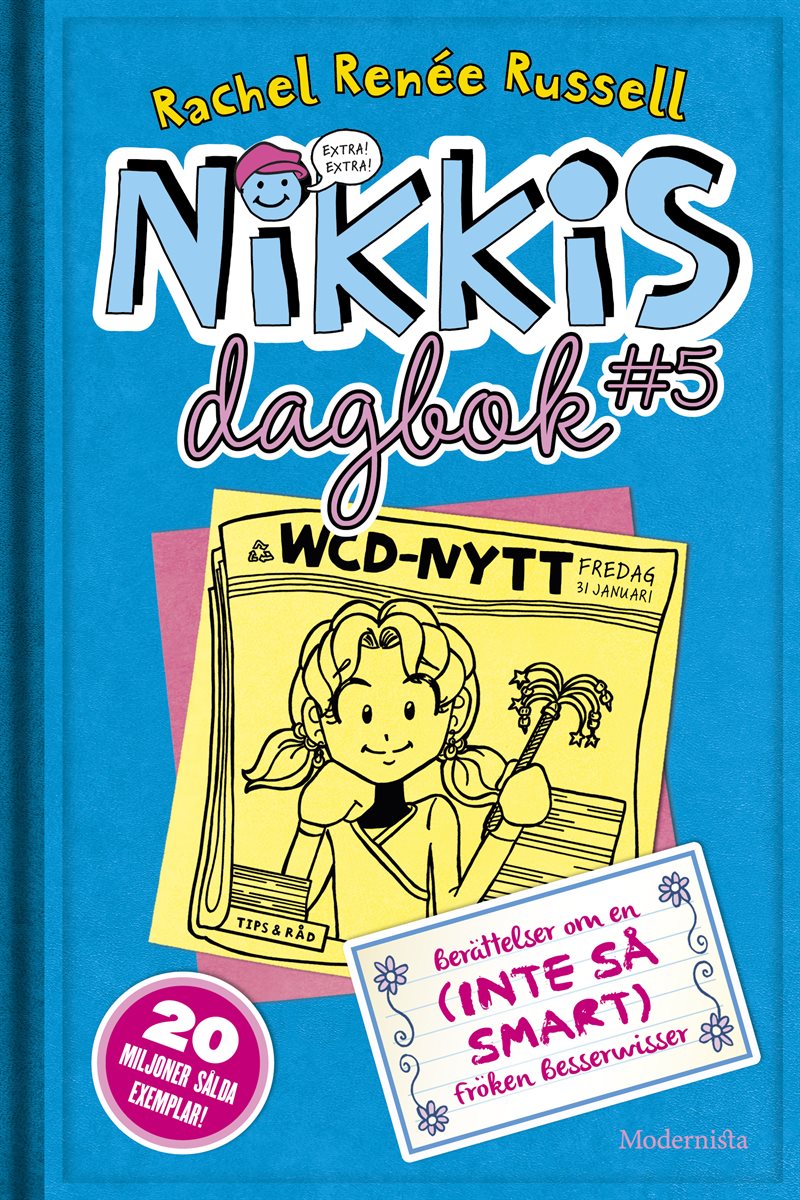 Nikkis dagbok #5 : berättelser om en (inte så smart) fröken besserwisser