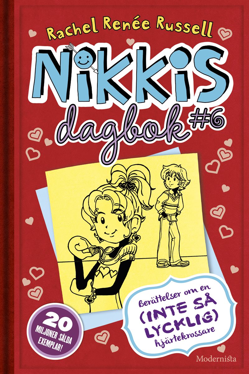 Nikkis dagbok #6 : Berättelser om en (inte så lycklig) hjärtekrossare