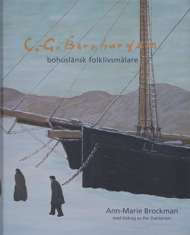 Carl Gustaf Bernhardson. Bohuslänsk folklivsmålare