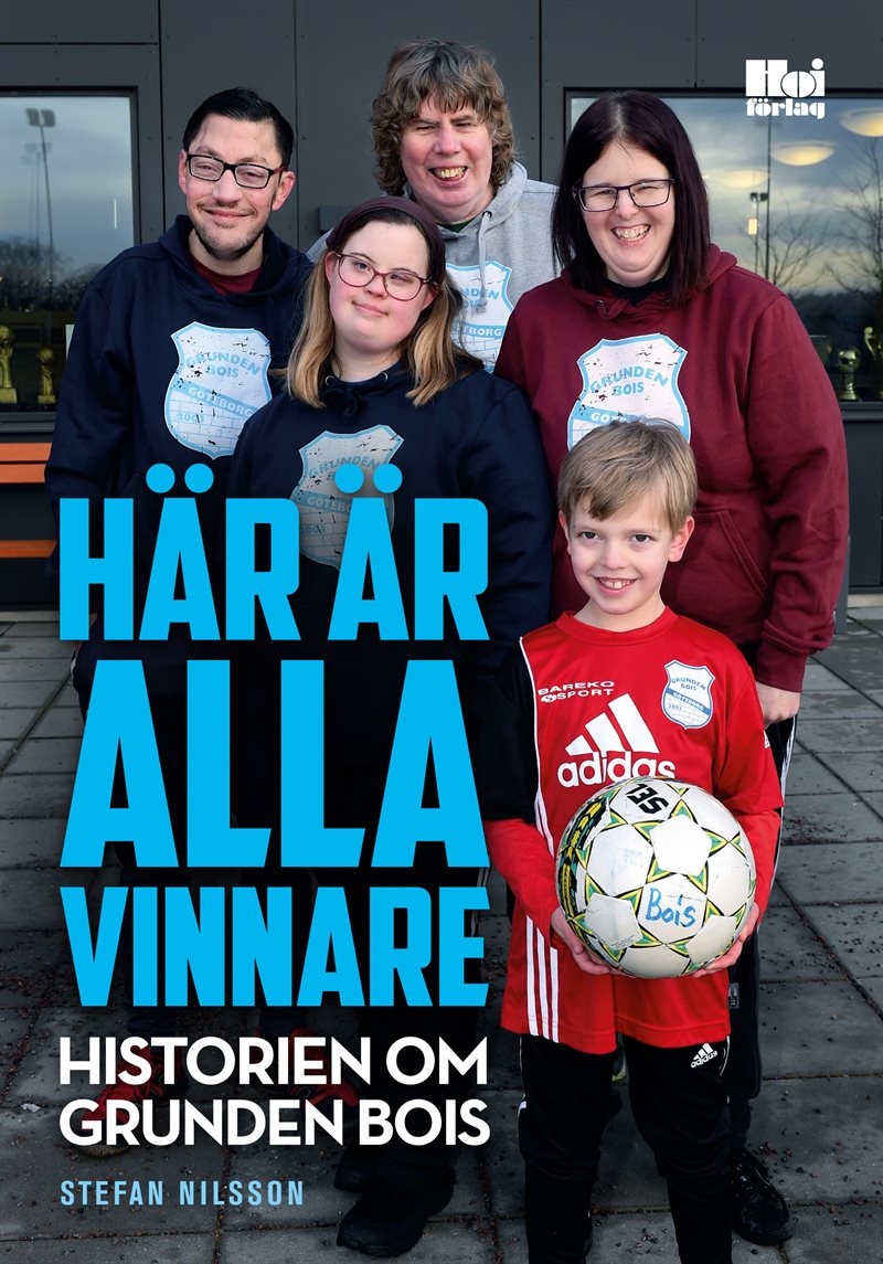 Här är alla vinnare : historien om Grunden Bois