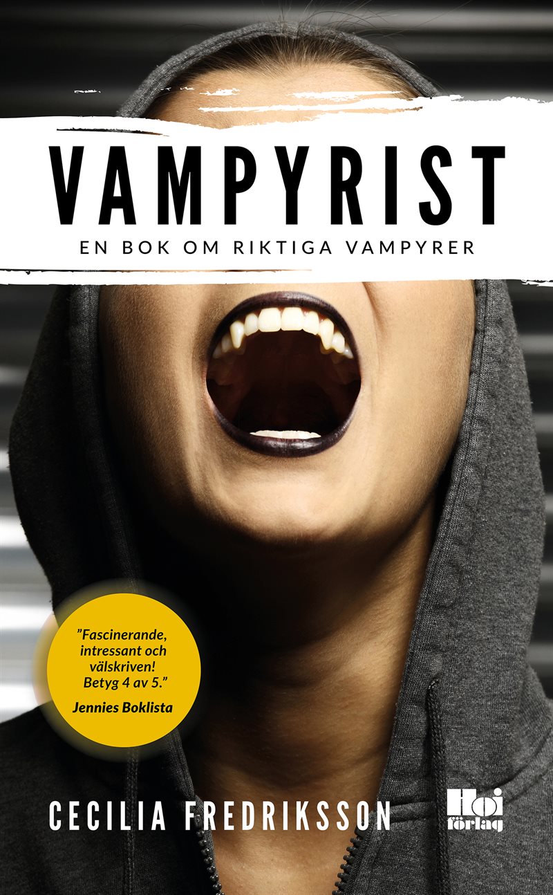 Vampyrist : en bok om riktiga vampyrer