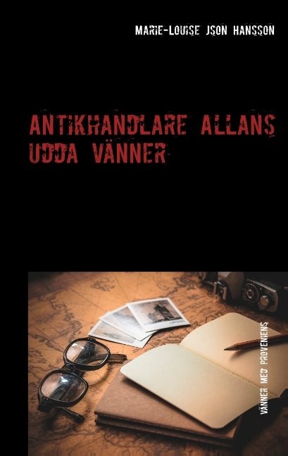 Antikhandlare Allans udda vänner : vänner med proveniens