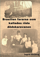 Brasilienfararna som kallades röda dödskaravanen