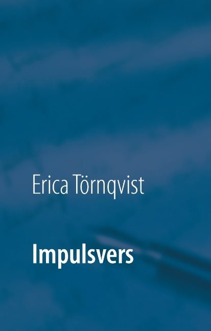 Impulsvers : en spontan utgåva av diktsamling