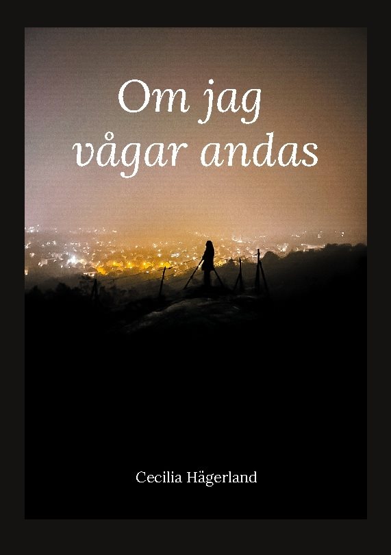 Om jag vågar andas