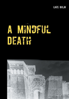 A mindful death
