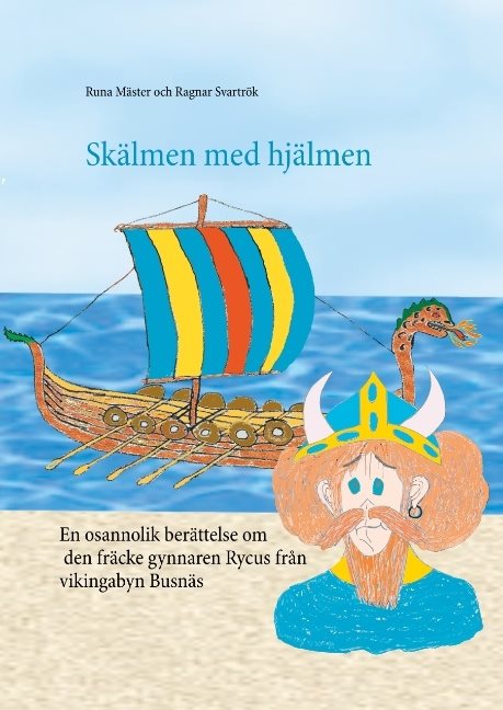 Skälmen med hjälmen : Rycus från Busnäs