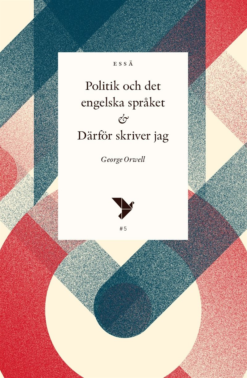 Politik och det engelska språket & Därför skriver jag