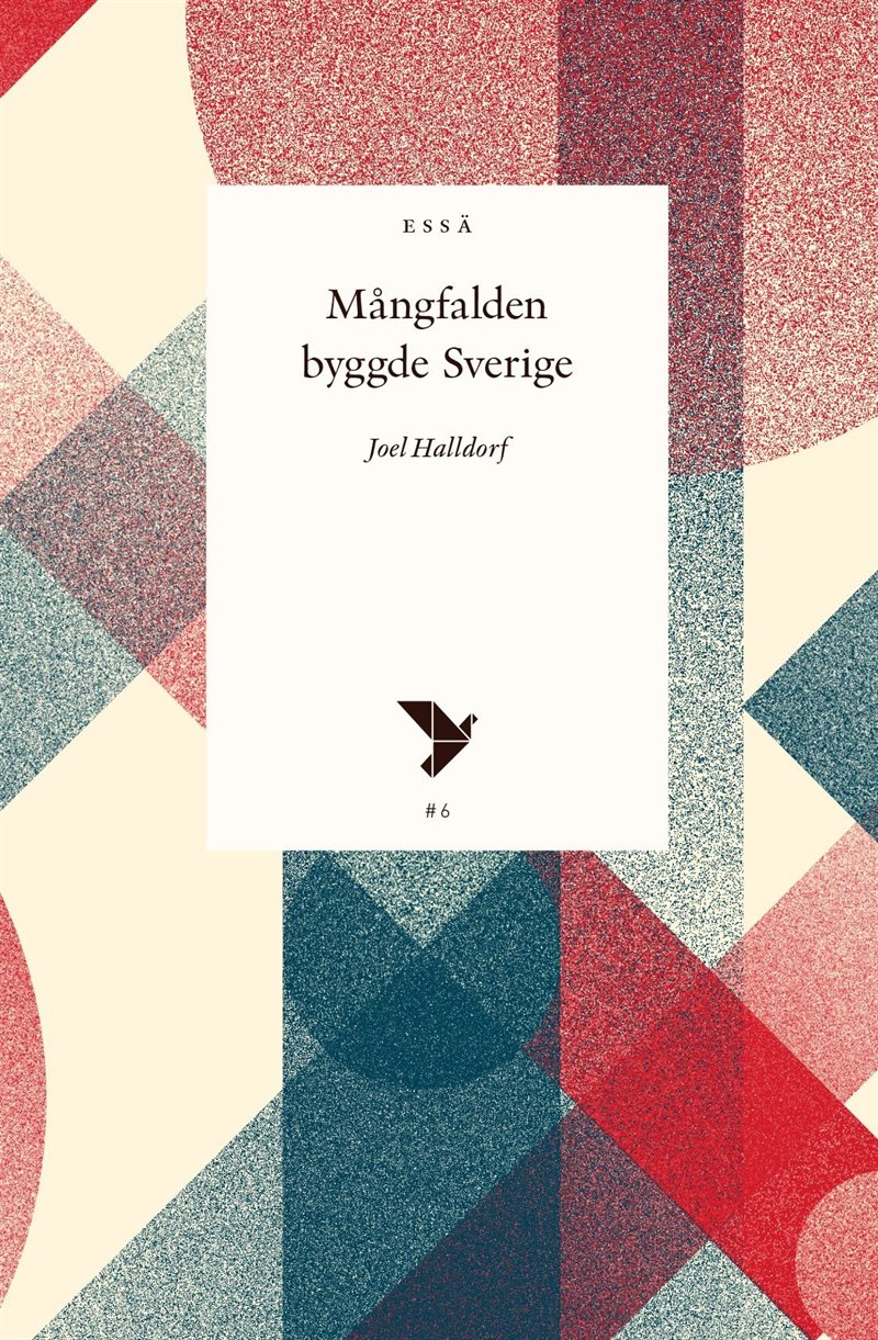 Mångfalden byggde Sverige