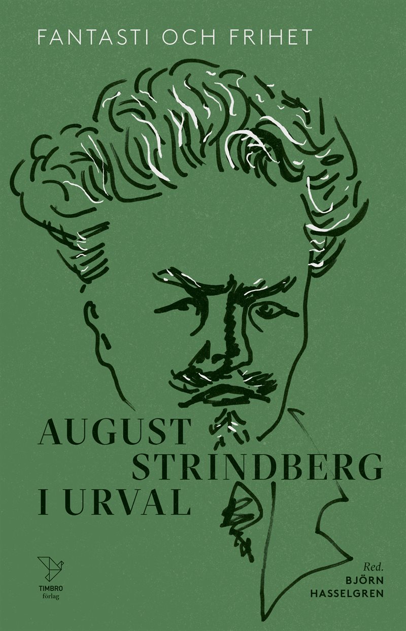 Fantasi och frihet: August Strindberg i urval
