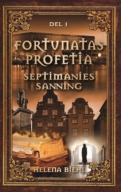 Fortunatas Profetia. Septimanies Sanning