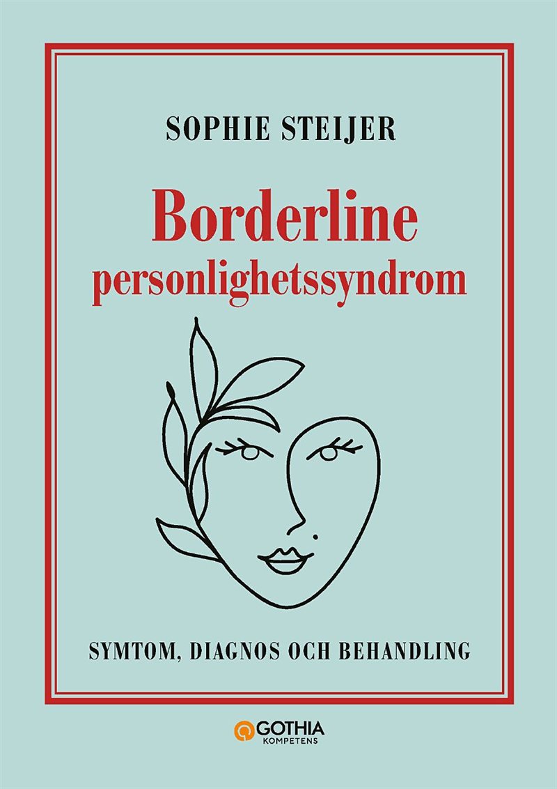 Borderline personlighetssyndrom : symtom, diagnos och behandling