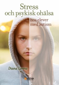 Stress och psykisk ohälsa hos elever med autism