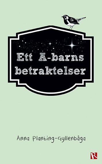 Ett A-barns betraktelser