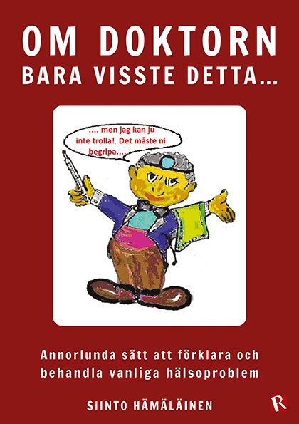 Om doktorn bara visste detta...