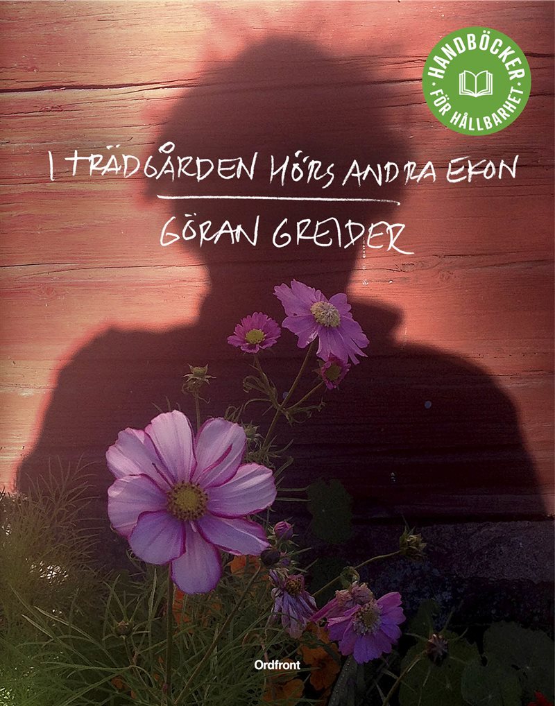 I trädgården hörs andra ekon