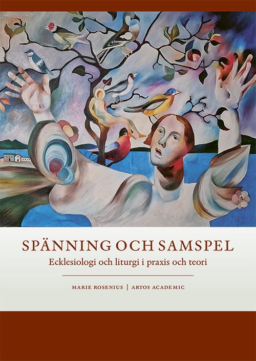 Spänning och samspel - Ecklesiologi och liturgi i praxis och teori