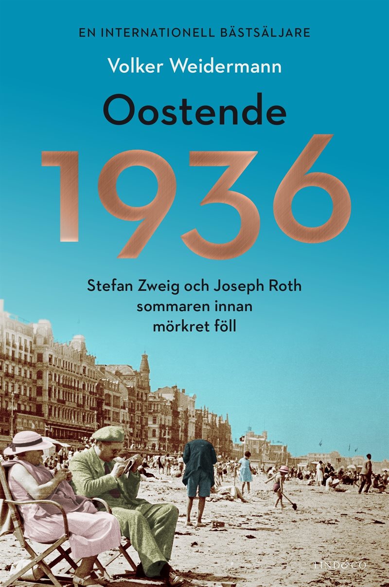 Oostende 1936 : Stefan Zweig och Joseph Roth sommaren innan mörkret föll