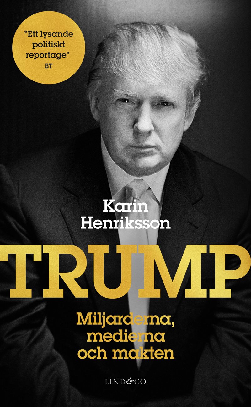 Trump : miljarderna, medierna och makten