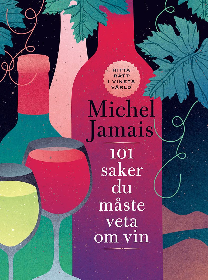 101 saker du måste veta om vin