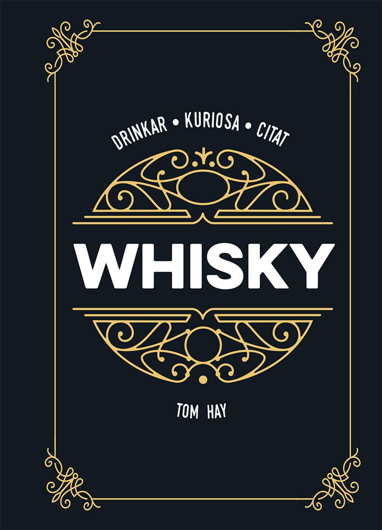 Whisky : drinkar kuriosa citat