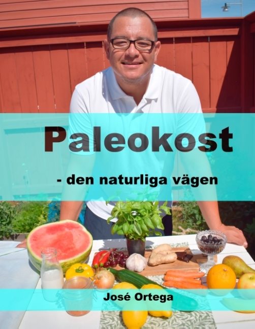 Paleokost : den naturliga vägen