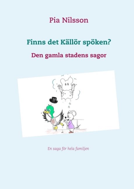 Finns det Källör spöken? : Den gamla stadens sagor