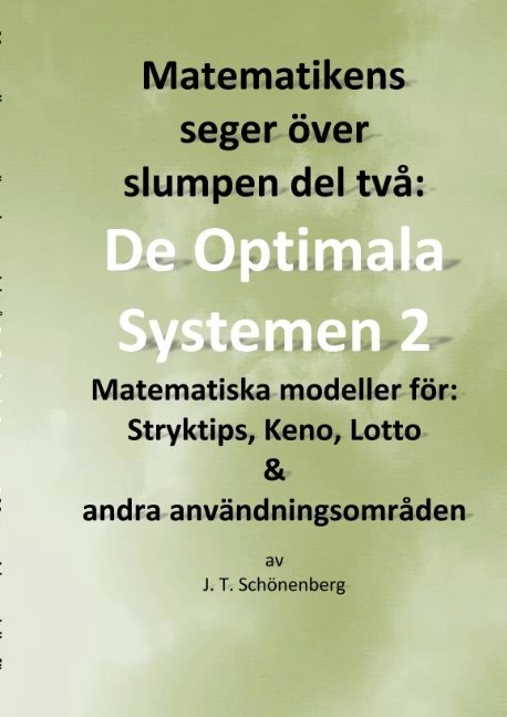 Matematikens seger över slumpen del två: : De optimala systemen 2, Matemati