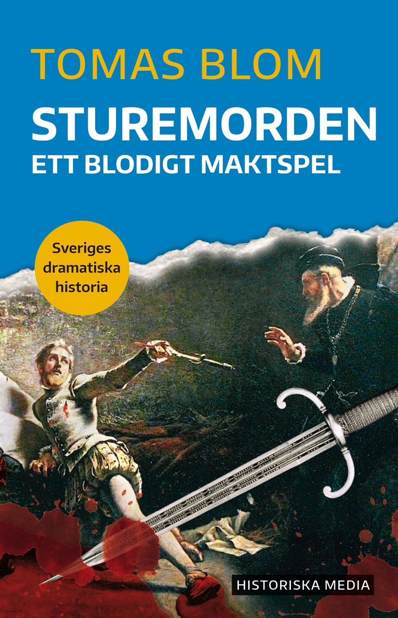 Sturemorden : ett blodigt maktspel