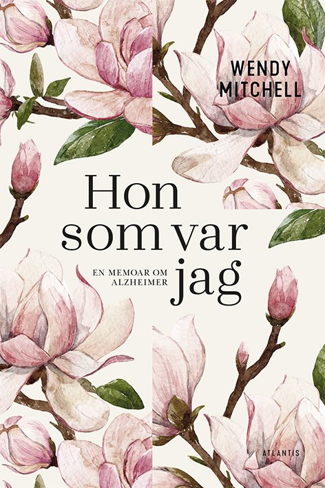 Hon som var jag : en memoar om Alzheimer